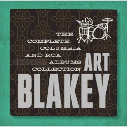 Art Blakey – The Complete Columbia and RCA Albums Collection