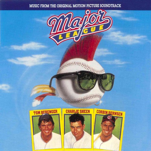 Major League: Music From the Original Motion Picture Soundtrack