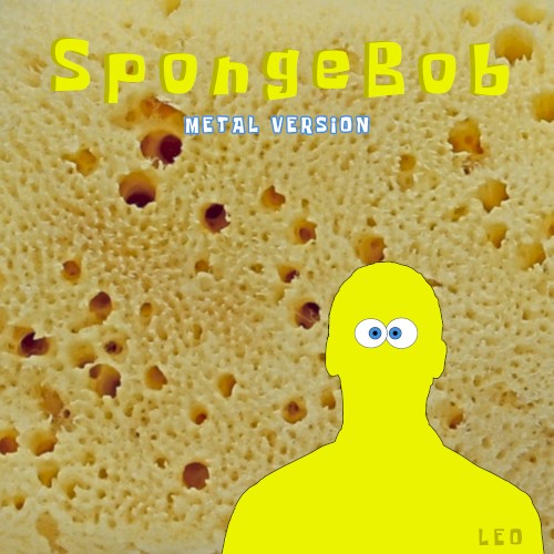 SpongeBob Theme Song (Metal Version)