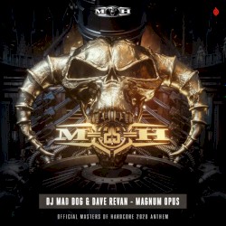 Magnum Opus (Official Masters of Hardcore 2020 Anthem)