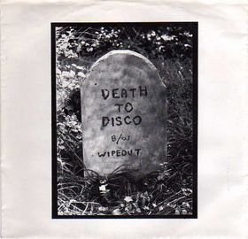Death To Disco (Disco Sucks)