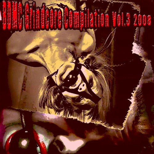 BDMC Grindcore Compilation, Volume 3