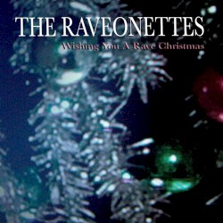 Wishing You a Rave Christmas