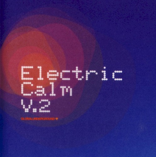 Global Underground: Electric Calm V.2