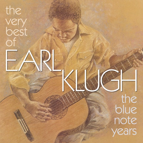 The Very Best of Earl Klugh the Blue Note Years