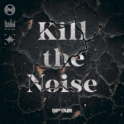 Kill the Noise