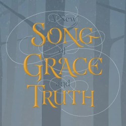 A New Song of Grace and Truth: 2019 St. Olaf Christmas Festival