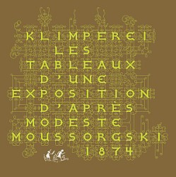 Les Tableaux D'Une Exposition D'Après Modeste Moussorgski, 1874