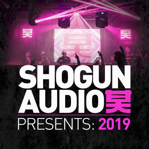 Shogun Audio Presents 2019