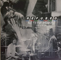 Not Fit for Broadcast (Live at the BBC)