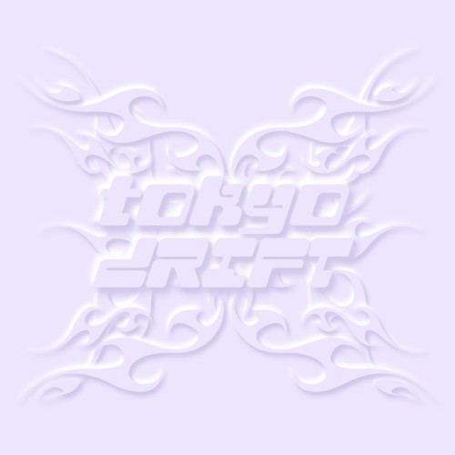TOKYO DRIFT