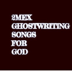 Ghostwriting Songs for God