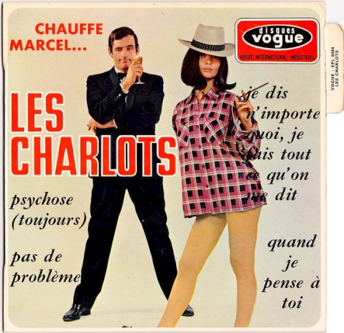 Chauffe Marcel...