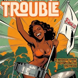 Trouble