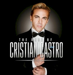 The Best of Cristian Castro