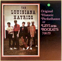The Louisiana Hayride: Original Historic Performance Of