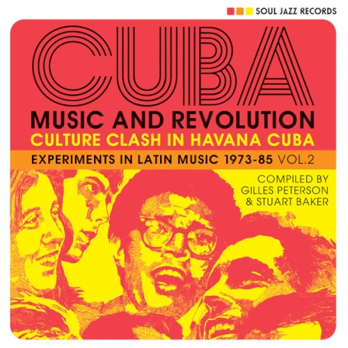 Cuba: Music and Revolution (Culture Clash in Havana Cuba: Experiments in Latin Music 1973-85 Vol. 2)