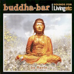 Buddha‐Bar presents Sounds for Livingetc