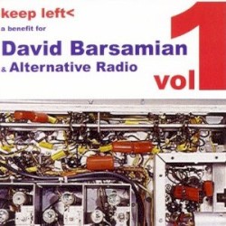 Keep Left, Vol 1: A Benefit for David Barsamian & Alternative Radio