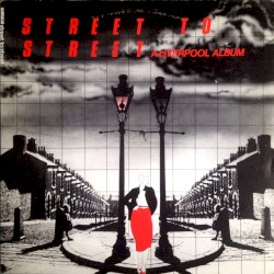 Street to Street (A Liverpool album)