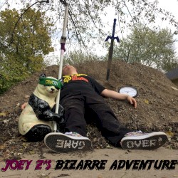 JOEY Z’S BIZARRE ADVENTURE