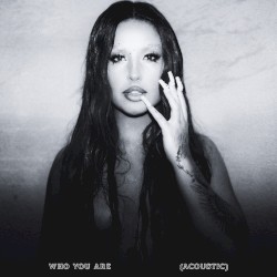 Who You Are (acoustic)