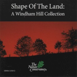 Shape of the Land; A Windham Hill Collection