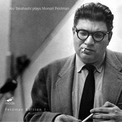 Aki Takahashi Plays Morton Feldman