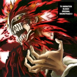 BLEACH ORIGINAL SOUNDTRACK 3