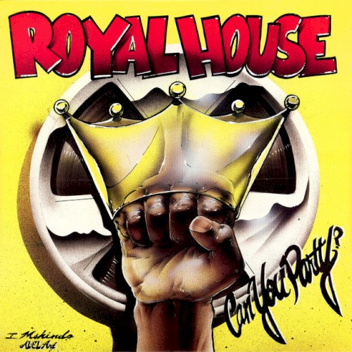 Can You Party - The Royal House Album