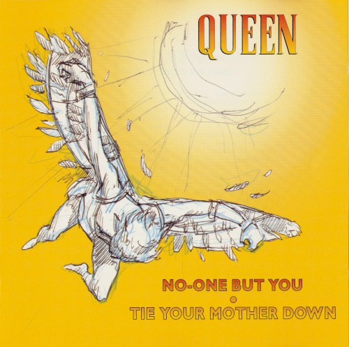No-One but You / Tie Your Mother Down