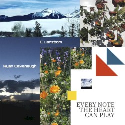 Every Note the Heart Can Play