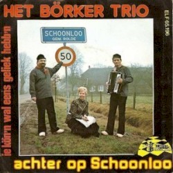 Achter op Schoonloo / Ie kön’n wal eens geliek hebb’n