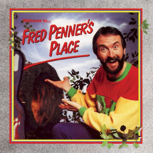 Fred Penner's Place