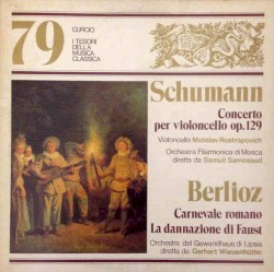 Concerto per violoncello op 129 / Carnevale romano la dannazione di Faust