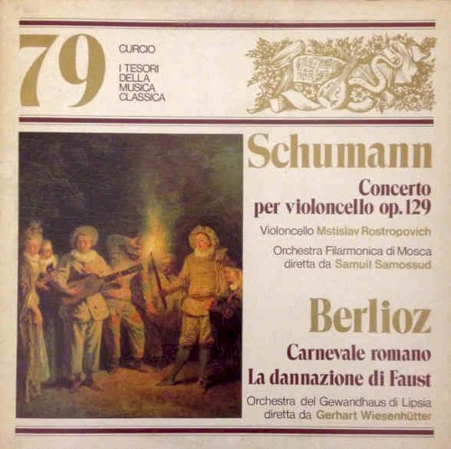 Concerto per violoncello op 129 / Carnevale romano la dannazione di Faust