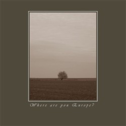 Where Are You Europe?