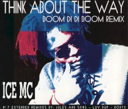 Think About The Way (Boom Didi Boom Remix)