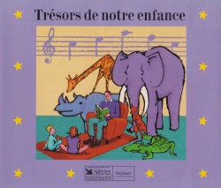 Trésors de notre enfance