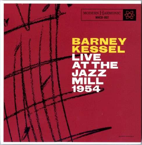Barney Kessel: Live at the Jazz Mill 1954
