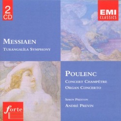 Messiaen: Turangalîla Symphony / Poulenc: Concert champêtre / Concerto in G