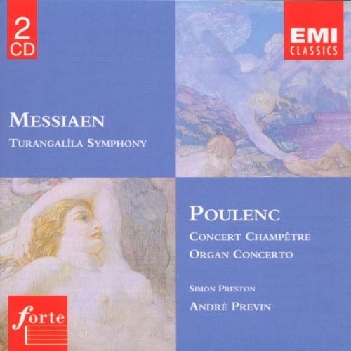 Messiaen: Turangalîla Symphony / Poulenc: Concert champêtre / Concerto in G