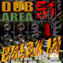 DUB Area 51 Break In