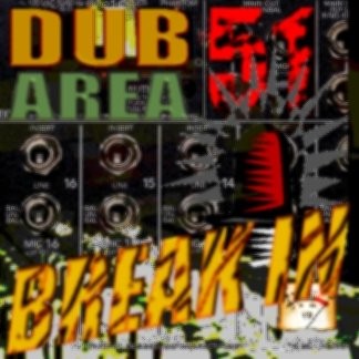 DUB Area 51 Break In