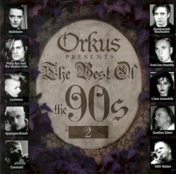 Orkus Presents: The Best of the 90s, Volume 2
