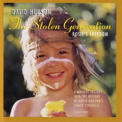 The Stolen Generation (Rosie's Freedom)
