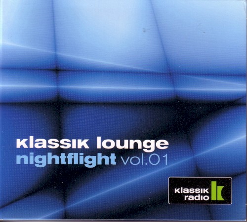 Klassik Lounge: Nightflight, Volume 01