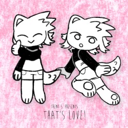 THAT’S LOVE!