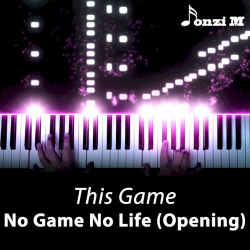 This Game (From "No Game No Life") [Opening] [Piano Solo]
