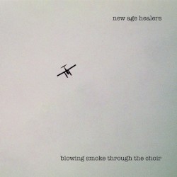 Blowing Smoke Through The Choir